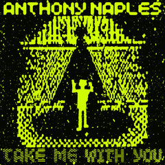 Anthony Naples | Take Me With You