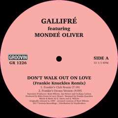 Gallifre' featuring Mondee’ Oliver | Don't Walk Out On Love