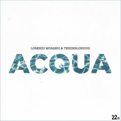 Lorenzo Morresi / Tenderlonious | Acqua